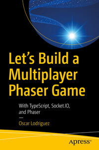 Vorderes Coverbild Let’s Build a Multiplayer Phaser Game