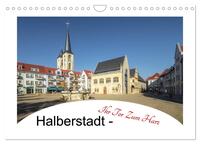 Vorderes Coverbild Halberstadt - Ihr Tor zum Harz (Wandkalender 2025 DIN A4 quer), CALVENDO Monatskalender