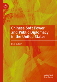 Vorderes Coverbild Chinese Soft Power and Public Diplomacy in the United States