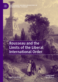 Vorderes Coverbild Rousseau and the Limits of the Liberal International Order