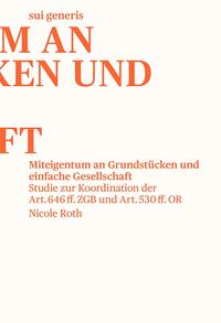 Vorderes Coverbild Miteigentum an Grundstücken und einfache Gesellschaft