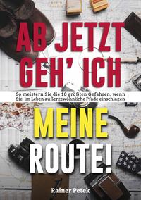 Vorderes Coverbild Ab jetzt geh' ich meine Route!