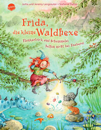 Vorderes Coverbild Frida, die kleine Waldhexe (7). Flunkertrick und Schummelei helfen nicht bei Zauberei
