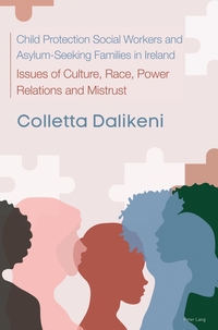 Vorderes Coverbild Child Protection Social Workers and Asylum-Seeking Families in Ireland