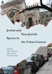 Vorderes Coverbild Jewish and Non-Jewish Spaces in the Urban Context