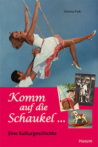 Vorderes Coverbild Komm auf die Schaukel ...