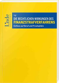 Vorderes Coverbild Die rechtlichen Wirkungen des Finanzstrafverfahrens