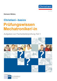 Vorderes Coverbild Christiani-basics-Prüfungswissen Mechatroniker/-in