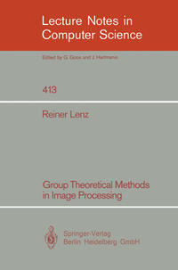 Vorderes Coverbild Group Theoretical Methods in Image Processing