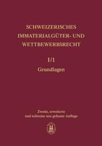 Vorderes Coverbild Schweizerisches Immaterialgüter- und Wettbewerbsrecht / Schweizerisches Immaterialgüter- und Wettbewerbsrecht