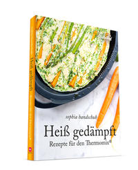 Vorderes Coverbild Heiß Gedämpft - Dampfgaren für den Thermomix® TM5® TM31 TM6