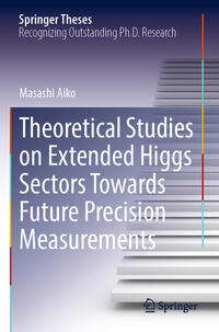 Vorderes Coverbild Theoretical Studies on Extended Higgs Sectors Towards Future Precision Measurements