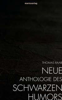 Vorderes Coverbild Neue Anthologie des Schwarzen Humors
