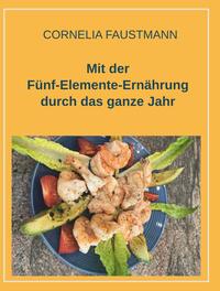 Vorderes Coverbild Mit der Fünf-Elemente-Ernährung durch das ganze Jahr