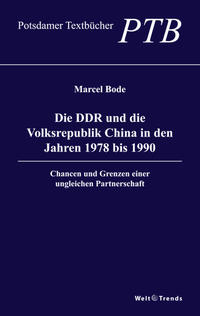 Vorderes Coverbild Die DDR und die Volksrepublik China in den Jahren 1978 bis 1990