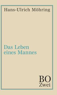 Vorderes Coverbild Das Leben eines Mannes