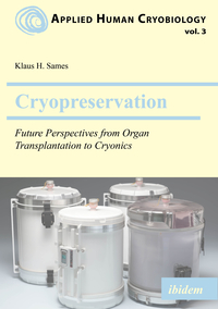 Vorderes Coverbild Cryopreservation: Future Perspectives from Organ Transplantation to Cryonics