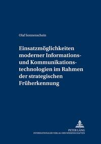 Vorderes Coverbild Einsatzmöglichkeiten moderner Informations- und Kommunikationstechnologien im Rahmen der strategischen Früherkennung