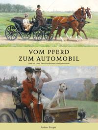 Vorderes Coverbild Vom Pferd zum Automobil