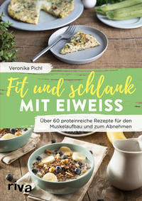 Vorderes Coverbild Fit und schlank mit Eiweiß