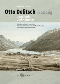 Vorderes Coverbild Otto Delitsch in Leipzig – Geograph und Künstler