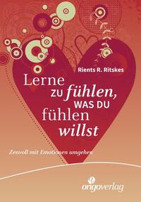 Vorderes Coverbild Lerne zu fühlen, was du fühlen willst