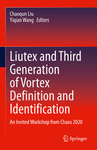 Vorderes Coverbild Liutex and Third Generation of Vortex Definition and Identification
