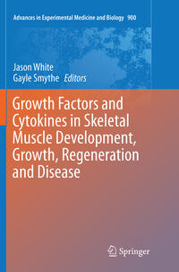 Vorderes Coverbild Growth Factors and Cytokines in Skeletal Muscle Development, Growth, Regeneration and Disease