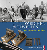 Vorderes Coverbild Schienen, Weichen, Schwellen