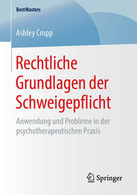 Vorderes Coverbild Rechtliche Grundlagen der Schweigepflicht
