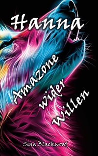 Vorderes Coverbild Hanna - Amazone wider Willen