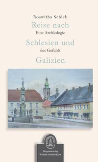 Vorderes Coverbild Reise nach Schlesien und Galizien