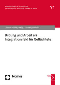 Vorderes Coverbild Bildung und Arbeit als Integrationsfeld für Geflüchtete