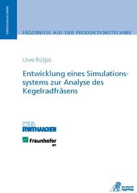 Vorderes Coverbild Entwicklung eines Simulationssystems zur Analyse des Kegelradfräsens