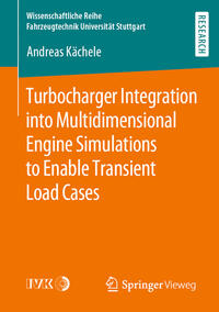 Vorderes Coverbild Turbocharger Integration into Multidimensional Engine Simulations to Enable Transient Load Cases