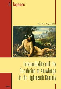 Vorderes Coverbild Intermediality and the Circulation of Knowledge in the Eighteenth Century