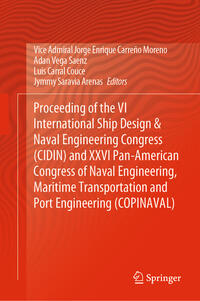 Vorderes Coverbild Proceeding of the VI International Ship Design & Naval Engineering Congress (CIDIN) and XXVI Pan-American Congress of Naval Engineering, Maritime Transportation and Port Engineering (COPINAVAL)