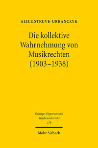 Vorderes Coverbild Die kollektive Wahrnehmung von Musikrechten (1903-1938)
