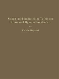 Vorderes Coverbild Sieben- und mehrstellige Tafeln der Kreis- und Hyperbelfunktionen und deren Produkte sowie der Gammafunktion