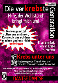 Vorderes Coverbild Die verKREBSte Generation - Hilfe, der Wohlstand bringt mich um! Sammelband