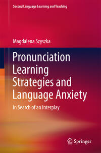 Vorderes Coverbild Pronunciation Learning Strategies and Language Anxiety