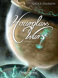 Vorderes Coverbild Hourglass Wars - Jahr der Flamme (Band 1)