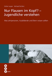 Vorderes Coverbild Nur Flausen im Kopf? - Jugendliche verstehen