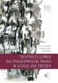 Vorderes Coverbild Theatrales Lernen als philosophische Praxis in Schule und Freizeit