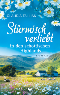 Vorderes Coverbild Stümisch verliebt in den schottischen Highlands