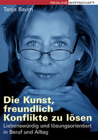 Vorderes Coverbild Die Kunst, freundlich Konflikte zu lösen