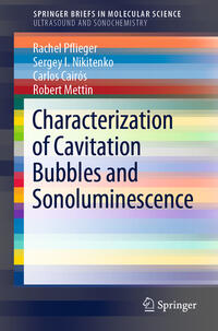Vorderes Coverbild Characterization of Cavitation Bubbles and Sonoluminescence