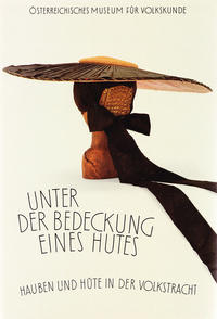 Vorderes Coverbild Unter der Bedeckung eines Hutes. Hauben und Hüte in der Volkstracht