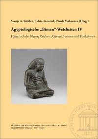 Vorderes Coverbild Ägyptologische „Binsen“-Weisheiten IV. Hieratisch des Neuen Reiches: Akteure, Formen und Funktionen