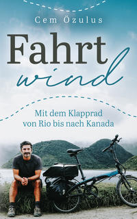 Vorderes Coverbild Fahrtwind – Mit dem Klapprad von Rio bis nach Kanada